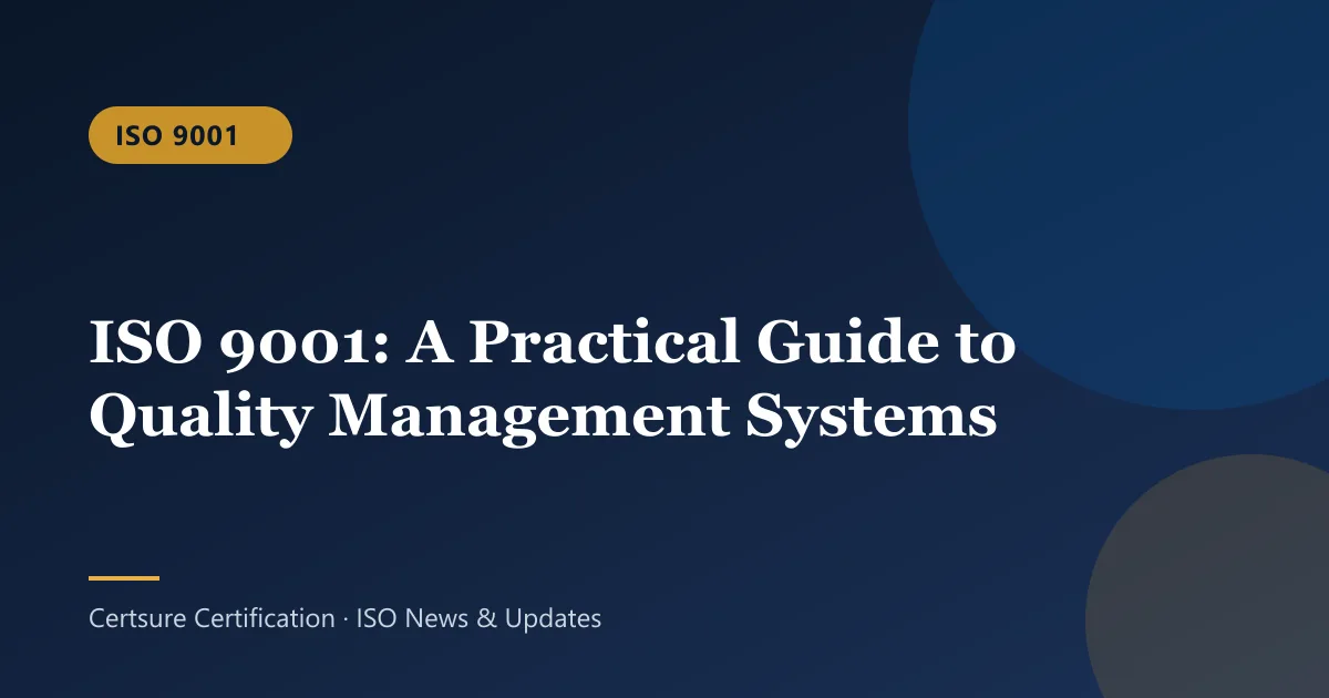 ISO 9001: ISO 9001: A Practical Guide to Quality Management Systems
