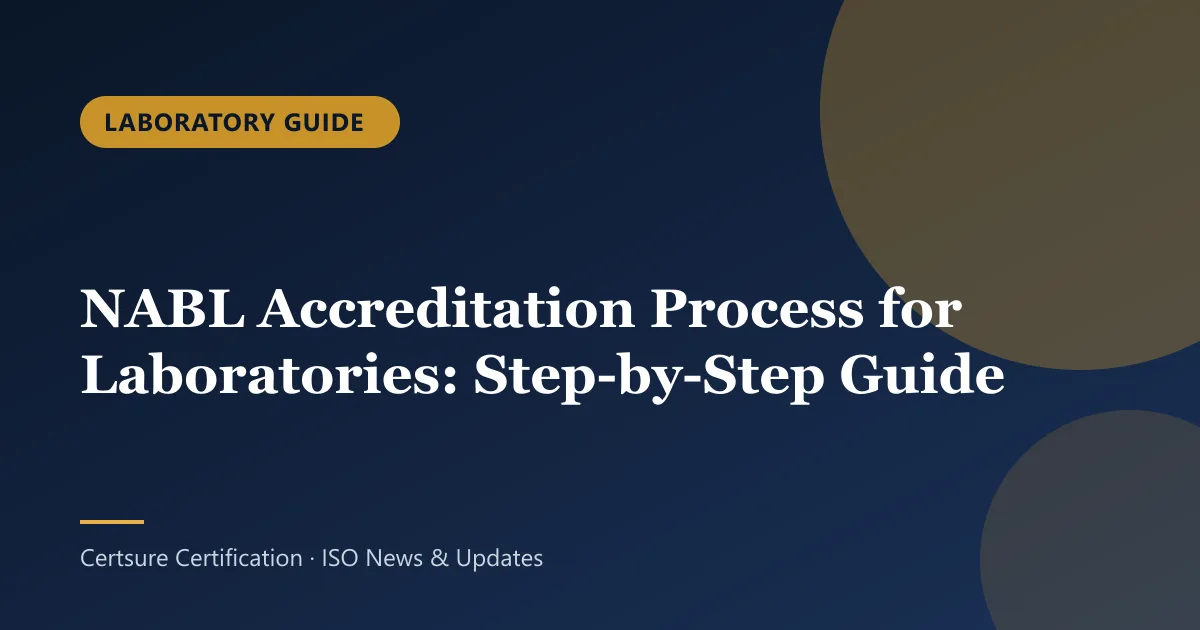 Laboratory Guide: NABL Accreditation Process for Laboratories: Step-by-Step Guide